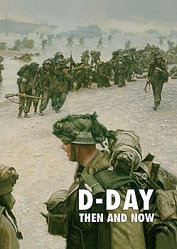 D-Day: Then and Now Volume 2