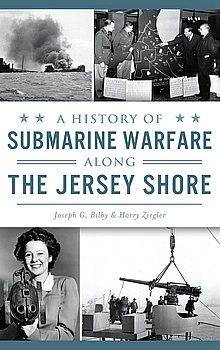 A History of Submarine Warfare: Along the Jersey Shore