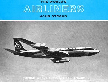 The World's Airliners (Putnam World Aeronautical Library)