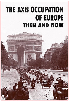 The Axis Occupation of Europe: Then and Now