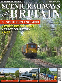Scenic Railways of Britain 8: Southern England (Railways of Britain Vol.39)