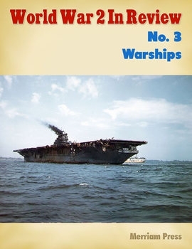 Warships (World War 2 In Review 3)
