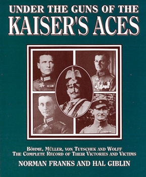 Under the Guns of the Kaisers Aces