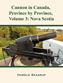 Cannon in Canada, Province by Province, Volume 3: Nova Scotia