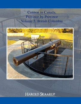 Cannon in Canada, Province by Province Volume 5: British Columbia