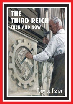 The Third Reich: Then and Now
