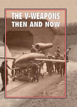 The V-Weapons: Then and Now