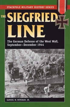 The Siegfried Line (The Stackpole Military History Series)