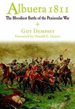 Albuera 1811: The Bloodiest Battle of the Peninsular War