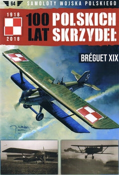 Breguet XIX (Samoloty Wojska Polskiego: 100 lat Polskich Skrzydel 64)