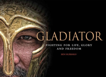 Gladiator: Fighting for Life, Glory and Freedom