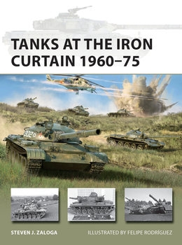 Tanks at the Iron Curtain 1960-1975 (Osprey New Vanguard 308)