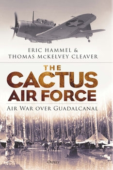 The Cactus Air Force: Air War over Guadalcanal (Osprey General Aviation)