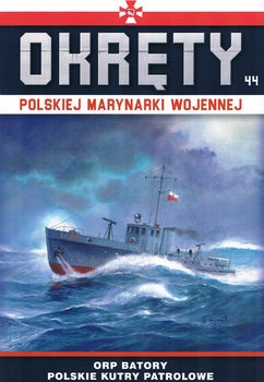 ORP Batory: Polskie Kutry Patrolowe (Okrety Polskiej Marynarki Wojennej 44)