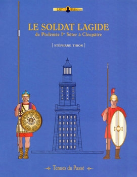 Le Soldat Lagide: De Ptolemee ler Soter a Cleopatre