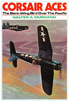 Corsair Aces: The Bent-Wing Bird Over the Pacific
