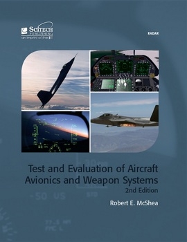 Test and Evaluation of Aircraft Avionics and Weapon Systems, Second Edition