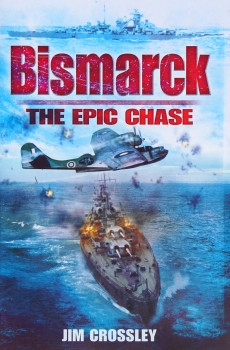 Bismarck: The Epic Chase