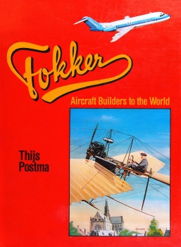 Fokker: Aircraft Builders to the World