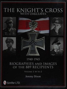 The Knight's Cross with Oakleaves 1940-1945 Volume 2: M to Z