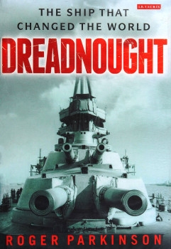 Dreadnought: The Ship that Changed the World