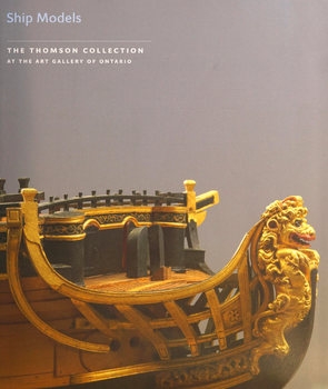 Ship Models: The Thomson Collection at the Art Gallery of Ontario