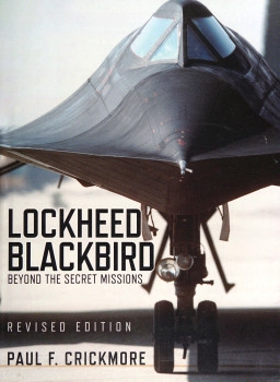 Lockheed Blackbird: Beyond the Secret Missions (Revised Edition) (Osprey General Aviation)