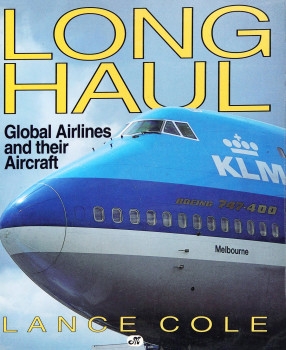 Long Haul: Global Airlines and Their Aircraft
