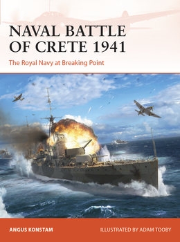 Naval Battle of Crete 1941: The Royal Navy at Breaking Point (Osprey Campaign 388)