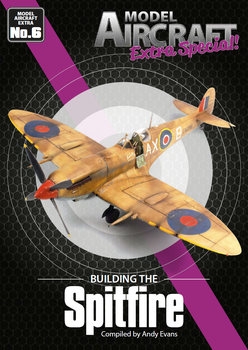 Building the Spitfire (Model Aircraft Extra 6)