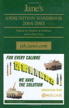 Jane's Ammunition Handbook 2004-2005
