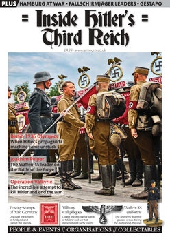 Inside Hitler's Third Reich (The Armourer Special Issue)