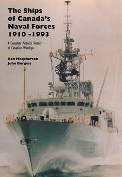 Ships of Canada's Naval Forces 1910-1993