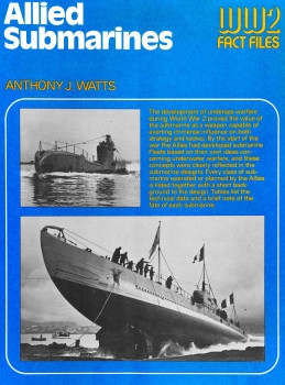 Allied Submarines (WW2 Fact Files)