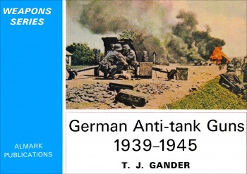 German Anti-tank Guns 1939-1945 (Weapons Series)