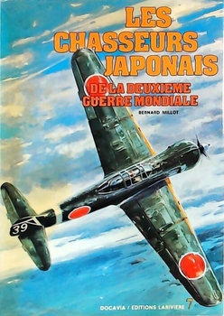 Les Chasseurs Japonais De La Deuxieme Guerre Mondiale (Collection Docavia 7)