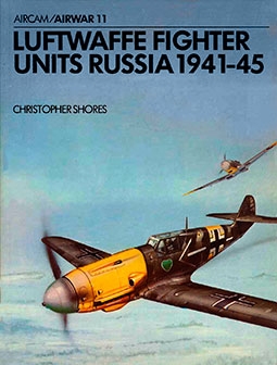 Osprey Airwar 11 - Luftwaffe Fighter Units Russia 1941-1945