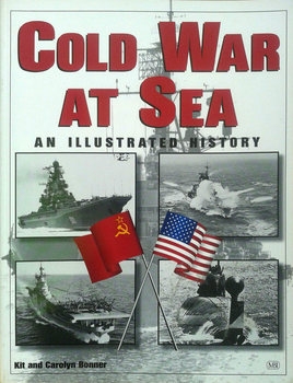 Cold War at Sea: An Illustrated History