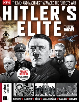 Hitler's Elite (History of War Bookazine Series)