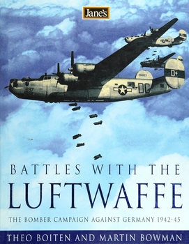 Jane's Battles with the Luftwaffe: The Bomber Campaign Against Germany 1942-1945