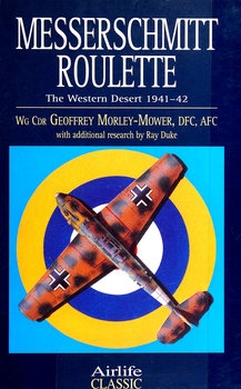 Messerschmitt Roulette: The Western Desert 1941-1942