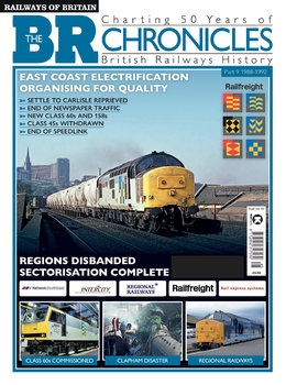 The British Railway Chronicles Part 9: 1988-1992 (Railways of Britain Vol.45)