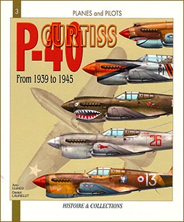 The Curtiss P-40 From 1939 to 1945 ( Planes and Pilots 3)