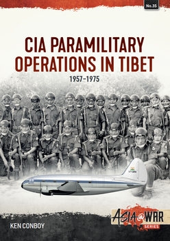 CIA Paramilitary Operations in Tibet 1957-1975 (Asia@War Series 35)