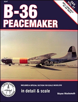 B-36 Peacemaker [Detail & Scale  47]