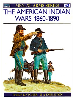 Osprey Men-at-Arms 63 - The American Indian Wars 1860-1890