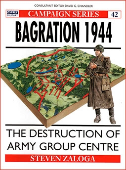 Osprey Campaign 42 - Bagration 1944: The destruction of Army Group Centre