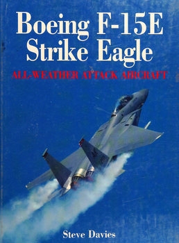 Boeing F-15E Strike Eagle: All-Weather Attack Aircraft