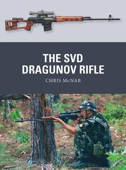 The SVD Dragunov Rifle (Osprey Weapon 87)