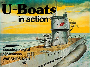 Squadron-Signal - Warships In Action 4001 U-Boats in Action